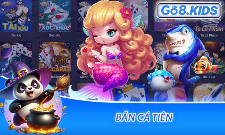 Bắn Cá Tiên